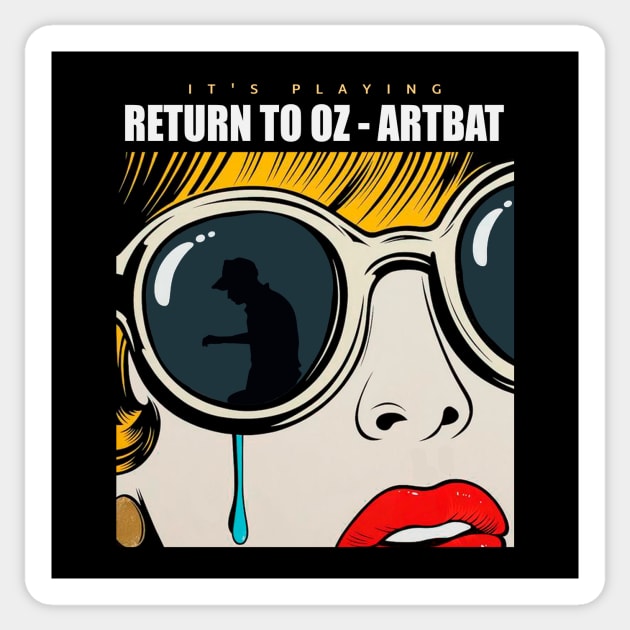 Return to Oz - Artbat Sticker by Ferrazi